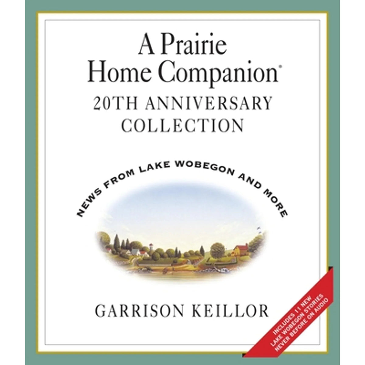 Pre-Owned  Prairie Home Companion 20th Anniversary (Audiobook 9781565111066) by Garrison Keillor